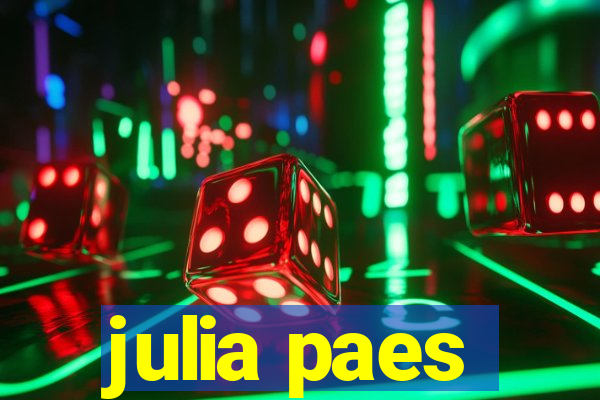 julia paes